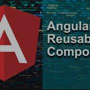 Angular Reusable Components That Every Angular Developer Should Know