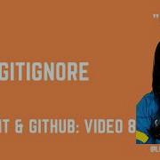 Creating A GITIGNORE File In Git Git And Github Tutorial Series Video 8