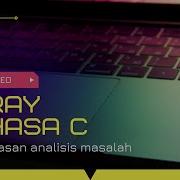 Pembahasan Array Dalam Bahasa C Beserta Contoh Kasus Algoritma Pemrograman