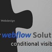My Webflow Solution Conditional Visibility