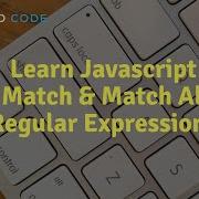 Learn Javascript Match Match All Functions Regular Expressions