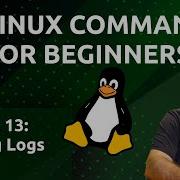 Linux Commands For Beginners 13 Viewing Logs