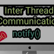 89 Inter Thread Communication Wait Notify NotifyAll