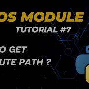 How To Get The Absolute Path Full Path Tutorial 7 Full Path OS Module Python