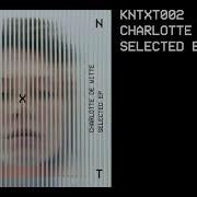Charlotte De Witte Form Original Mix KNTXT002
