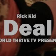 Rick Kid Deal Official Music Video