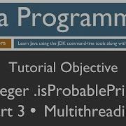 Learn Java Programming BigInteger IsProbablePrime Part 3 Multithreading Tutorial