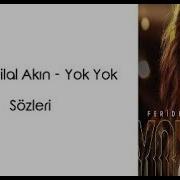 Feride Hilal Akın Yok Yok Lyrics Şarkı Sözleri