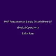 PHP Fundamentals Bangla Tutorial Part 15 Logical Operators