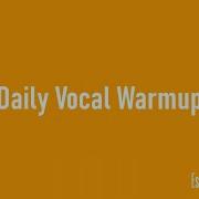 Daily Vocal Warmup 2