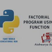 44 Factorial Program Using Functions Python Programming