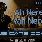 Ah Nerede Vah Nerede Füsun Önal Club Dans