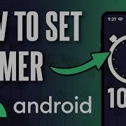 Как установить таймер на телефоне Android обновлено