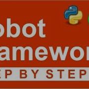 Robot Framework Beginner Tutorial 1 Getting Started With Robot Framework Step By Step
