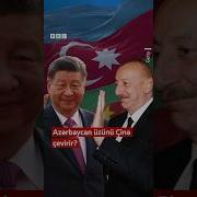 Azərbaycan üzünü Çinə çevirir