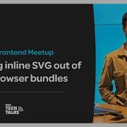Убираем Inline SVG из бандлов браузера Frontend митап в Хельсинки