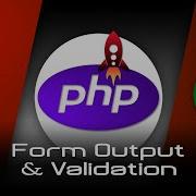 PHP Form Output And Validation Tutorial