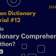 What Is Dictionary Comprehension Python Dictionary Tutorial 12