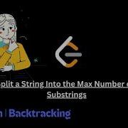 Split A String Into The Max Number Of Unique Substrings Leetcode 1593 10mintuesCS Java