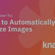How To Automatically Resize Images