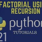 Python 3 9 Tutorials Factorial Using Recursion In Python Factorial Program Python Tutorial