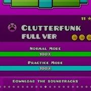 Geometry Dash Clutterfunk FULL VER All Coin Partition