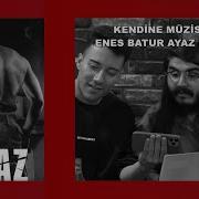 KENDİNE MÜZİSYEN ENES BATUR AYAZ İZLİYOR DİNLİYOR VE ENES BATUR HEDİYE VERİYOR