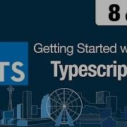 8 Of 11 Getting Started With Typescript TypeScript Classes Part 3