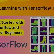 1 Deep Learning With Tensorflow Tutorial Getting Started With Tensorflow And Keras For Beginners