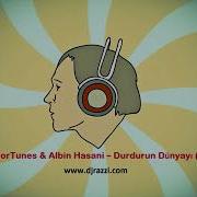 ToldorTunes Albin Hasani Durdurun Dünyayı 2019