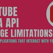 YouTube Data API 4 Usage Limitations