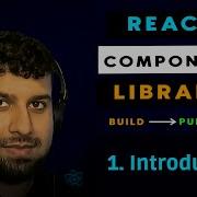 1 Intro To Building A React Component Library