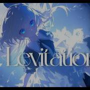 Levitation Official Music