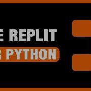 Replit Python Tutorial For Beginners How To USE Replit For Python Programming