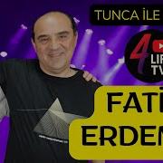 Fatih Erdemci Den Efsane Ben Ölmeden Önce Ve Sanata Adanmış Bir Ömür Yolculuk