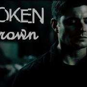 Dean Winchester Broken Crown