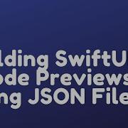 Building SwiftUI Xcode Previews Using JSON File