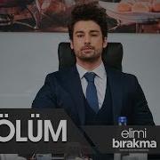 Elimi Bırakma 17 Bölüm