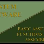 Basic Assembler Functions A Simple SIC Assembler