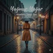 Yağmur Yağar Anadolu Deep Saz