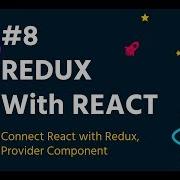 8 Redux With React Connect React With Redux Provider Redux Tutorial For Beginners