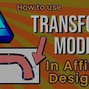 Affinity Designer 2 Tutorial How To Use Transform Mode With Nodes