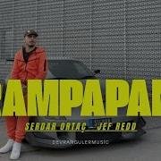 Serdar Ortaç Havalı Yarîm X Jef Redd Rampapam Mixed By Devrangulermusic