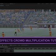 Crowd Multiplication In After Effects Compositing N VFX Tutorials How To Do Vfx The Big Byte