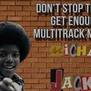 Michael Jackson 78 MULTITRACK MIX Don T Stop Til You Get Enough