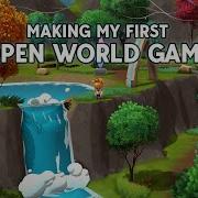 Создаю свою первую игру с открытым миром Devlog 1