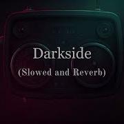 Alan Walker Darkside Slowed Down