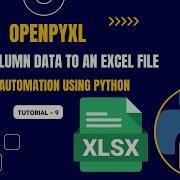 Excel Automation Tutorial 9 Writing Column Data To Excel Openpyxl Python