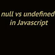 Null Vs Undefined In Javascript Interview Questions Frontend