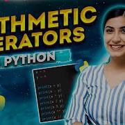 Python Arithmetic Operators Python Programming Python Full Course For Beginners